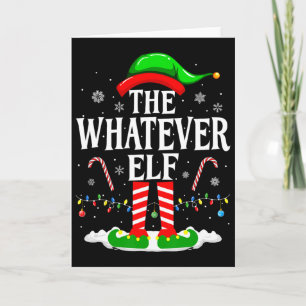 The Whatever Elf Xmas Funny Matching Family Group Card