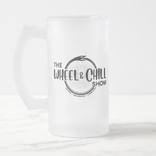 The Wheel & Chill Show, Frosted Glass Mug, 16 oz Beer Mug