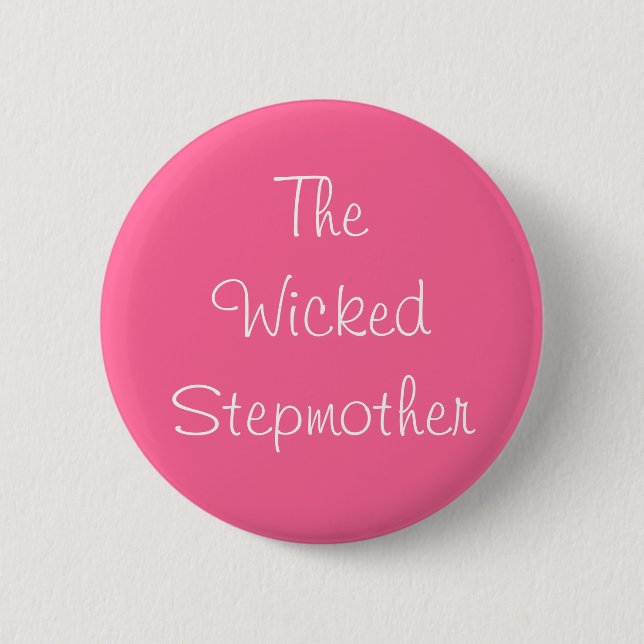 "The Wicked Stepmother" Pin (Front)