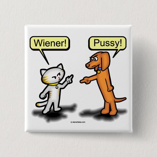 The Wiener Dog and The Pussycat Square Button (Front)