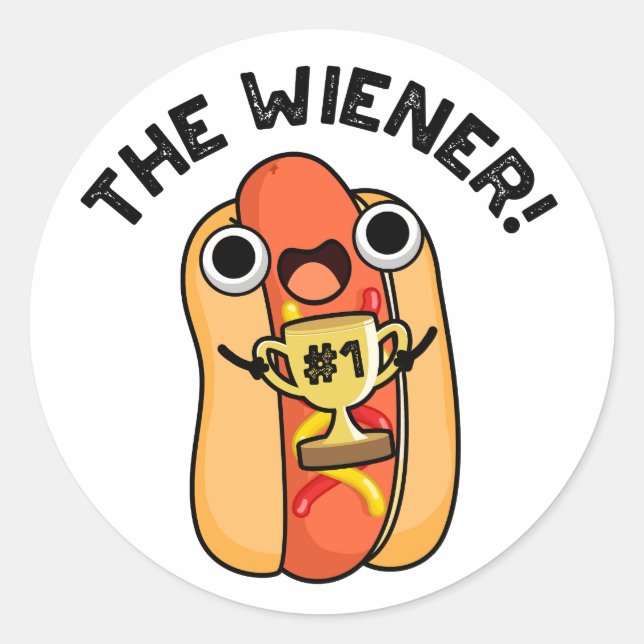 The Wiener Funny Winner Hot Dog Pun  Classic Round Sticker (Front)