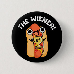 The Wiener Funny Winner Hot Dog Pun Dark BG 6 Cm Round Badge