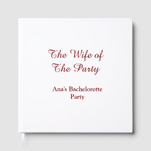 The wife of the party bachelorette party name date guest book