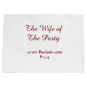 The wife of the party bachelorette party name date large gift bag