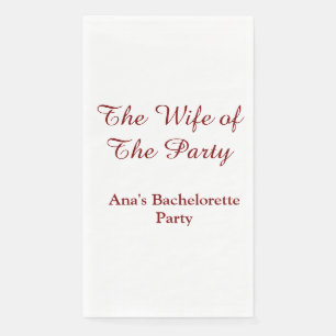 The wife of the party bachelorette party name date napkin