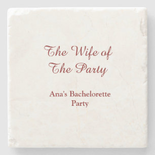 The wife of the party bachelorette party name date stone coaster