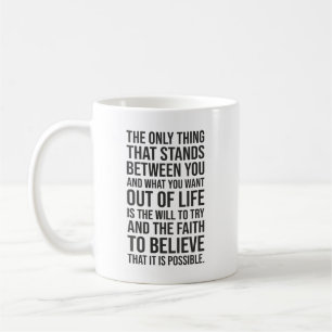 The Will To Try and Faith - Success Motivational Coffee Mug