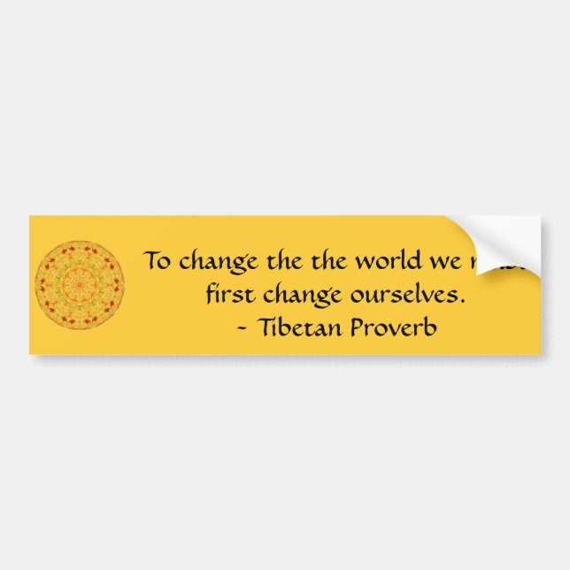The wisdom of Tibet  PROVERB Bumper Sticker (Front)