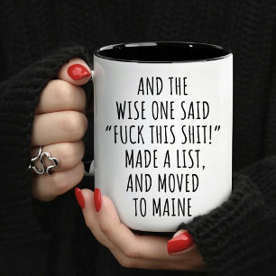  The Wise One Said Moved to Maine Mug