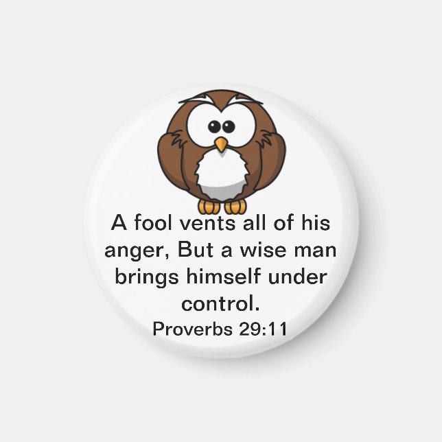 The Wise Owl - Proverbs 29:11 Magnet (Front)