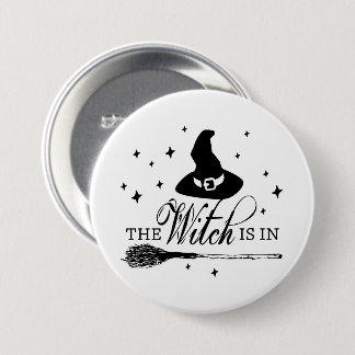 The Witch Is In | Halloween Witch Hat & Broomstick 7.5 Cm Round Badge