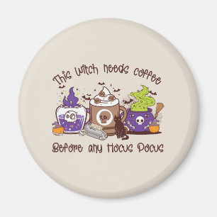 The Witch Needs Coffee - Coffee Lover Magnet