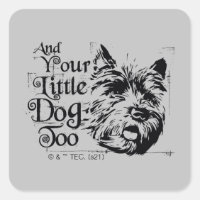 The Wizard Of Oz™ | And Your Little Dog, Too