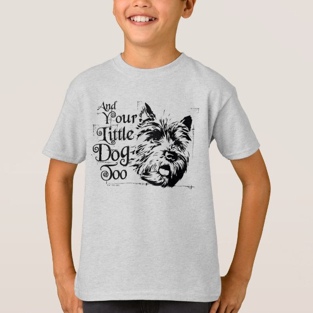 The Wizard Of Oz™ | And Your Little Dog, Too T-Shirt (Front)