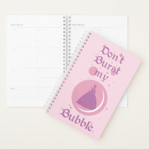 The Wizard Of Oz™   Don't Burst My Bubble Planner