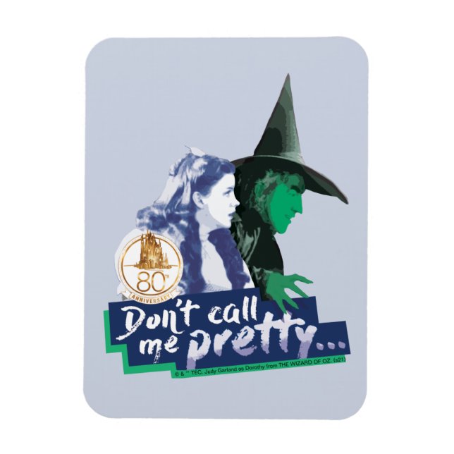 The Wizard Of Oz™ | Don't Call Me Pretty Magnet (Vertical)