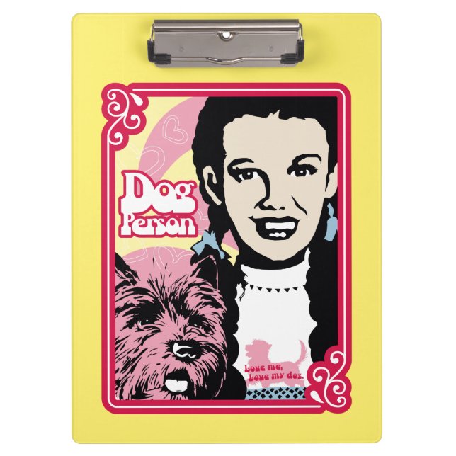 The Wizard Of Oz™ | Dorothy™ & Toto™ - Dog Person Clipboard (Front)