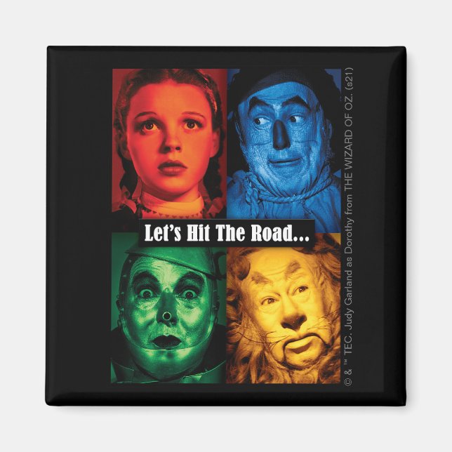 The Wizard Of Oz™ | Let's Hit The Road Magnet (Front)