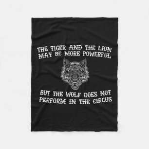 The Wolf Doesn't Perform In The Circus Cool Wolf M Fleece Blanket