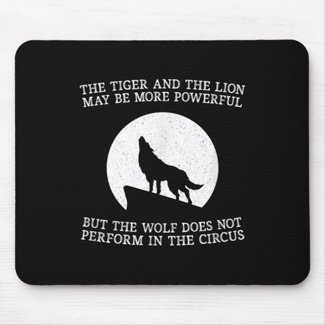 The Wolf Doesn't Perform In The Circus Cool Wolf M Mouse Mat (Front)