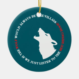 The wolf would always be the villain ceramic tree decoration