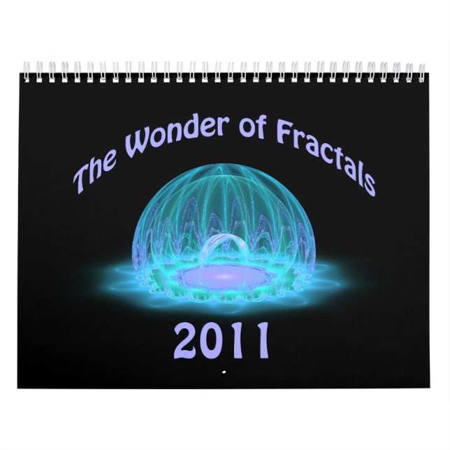 The Wonder of Fractals 2011 Calendar (Cover)