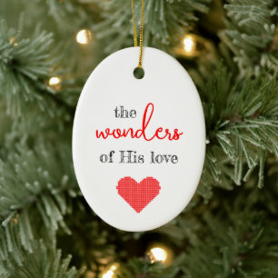 The Wonders of His Love Christmas Ornament
