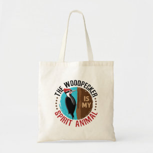 The Woodpecker is My Spirit Animal Tote Bag
