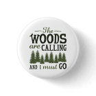 The Woods Are Calling