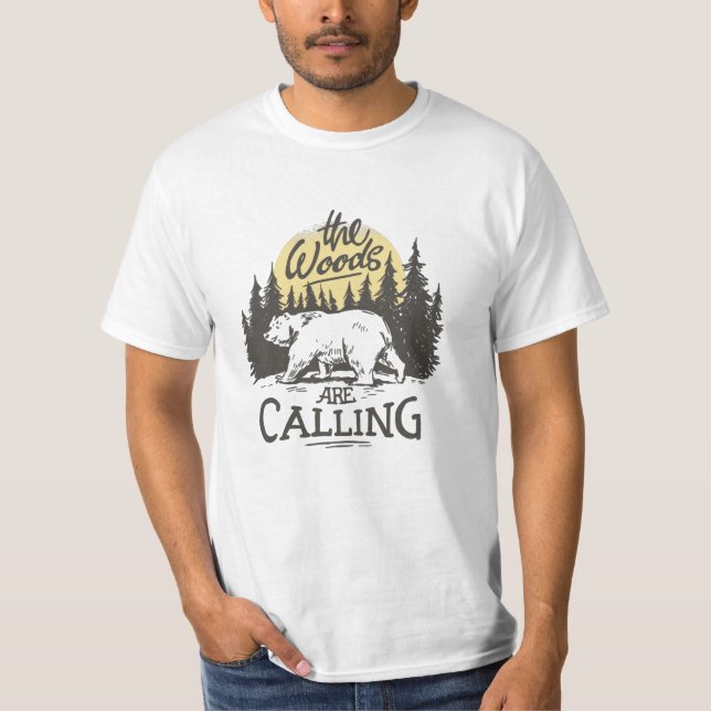 The woods are calling - Bear in the woods nature T-Shirt (Front)