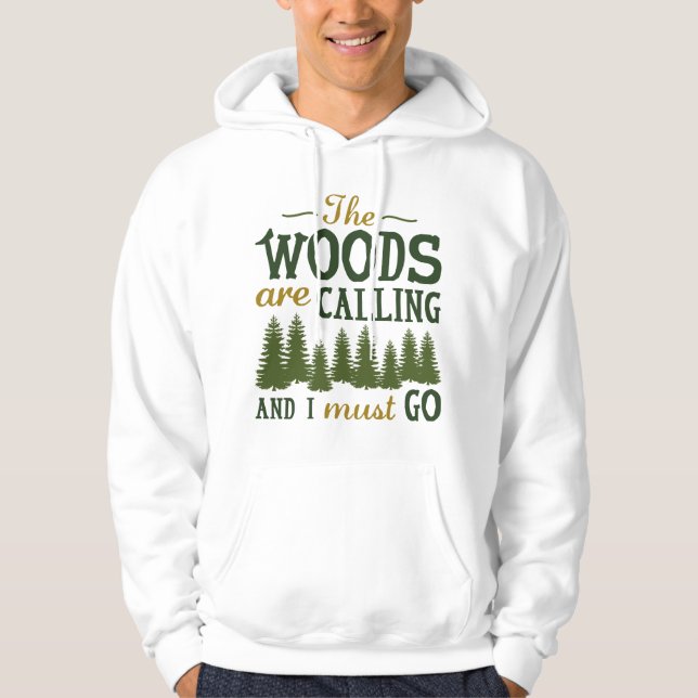 The Woods Are Calling Hoodie (Front)