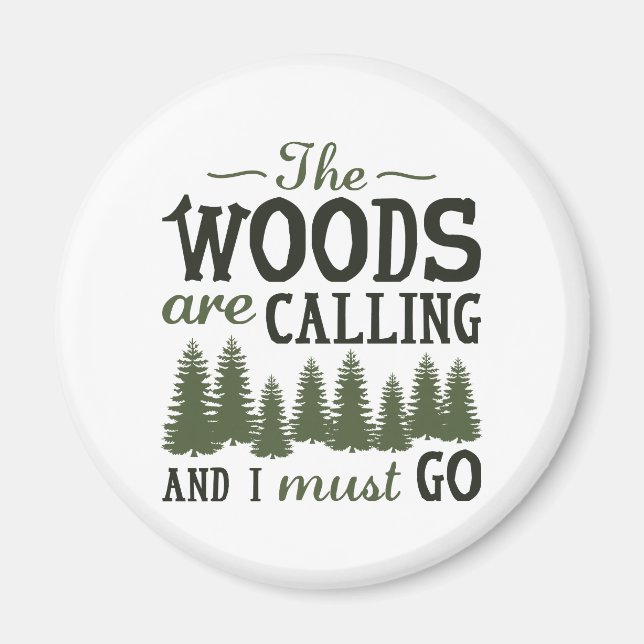 The Woods Are Calling Magnet (Front)