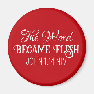 The Word Became Flesh Christmas Bible Verse Red Magnet
