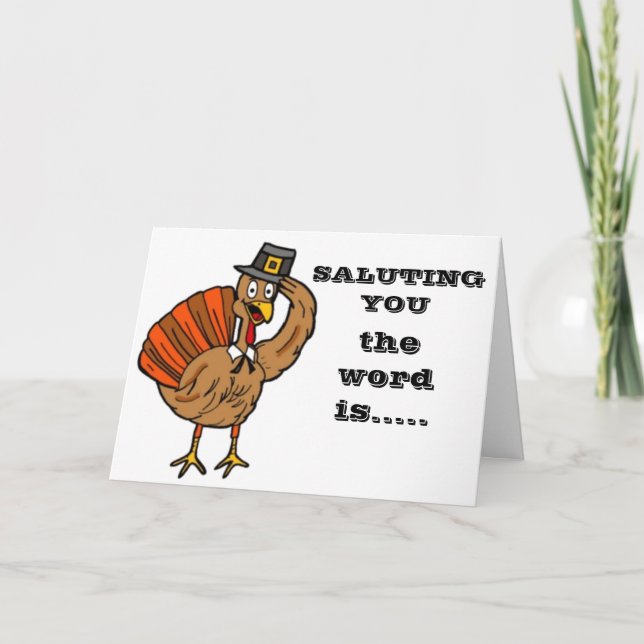 THE WORD IS YOU **STUFF A PRETTY MEAN TURKEY** CARD (Front)