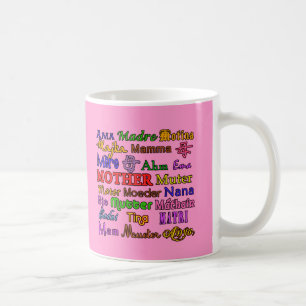 The Word Mother in Many Languages Coffee Mug