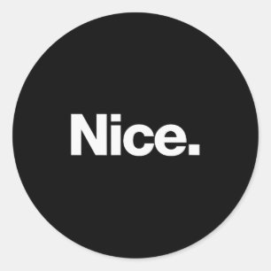 The Word Nice _ A Christmas Design That Says Nice  Classic Round Sticker