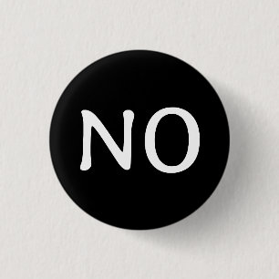 The Word No Statement Text Minimalist Black White 3 Cm Round Badge