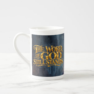 The word of God still stands Bone China Mug