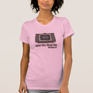 The Words That Lie Blakgraz Women's Tee