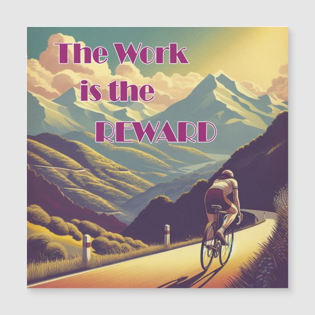 The Work Is The Reward Woman Cyclist Mountains (Front)