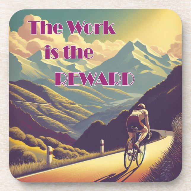 The Work Is The Reward Woman Cyclist Mountains Coaster (Front)