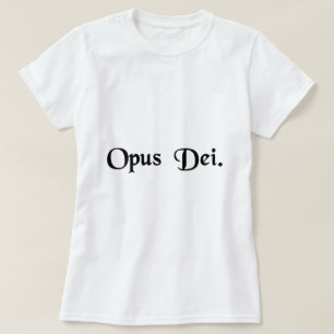 The work of God. T-Shirt