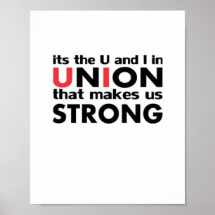 The Work Union That Makes Us Strong Classic Poster