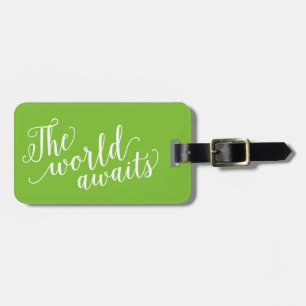 The World Awaits in Apple   Luggage Tag