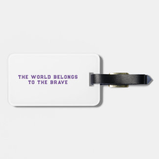 the world belongs to the brave loch ness monster luggage tag