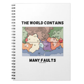 The World Contains Many Faults (Plate Tectonics) Notebook