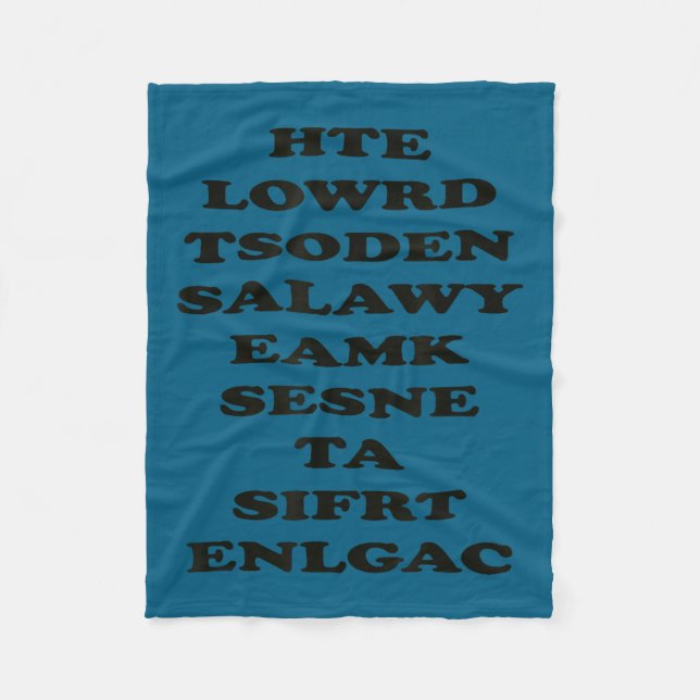 The World Doesn't Always Make Sense, Funny Motivat Fleece Blanket (Front)