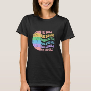 The World Has Bigger Problems Rainbow Heart Lgbt T-Shirt