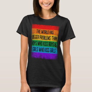 The World Has Bigger Problems Shirt Lgbt Pride Mon