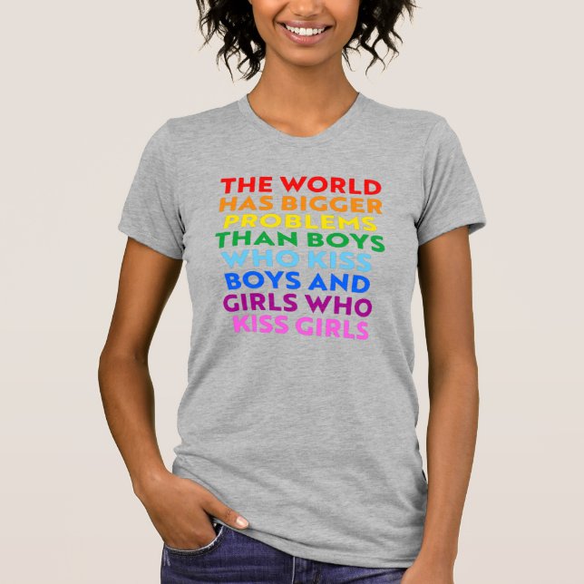 The world has bigger problems T-Shirt (Front)